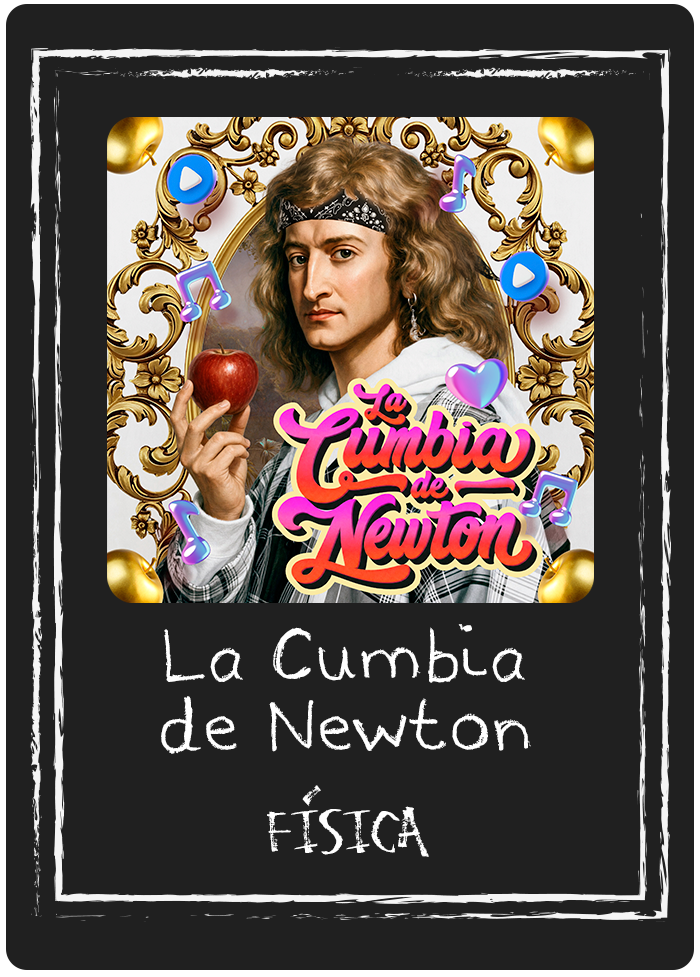 La Cumbia de Newton · Física